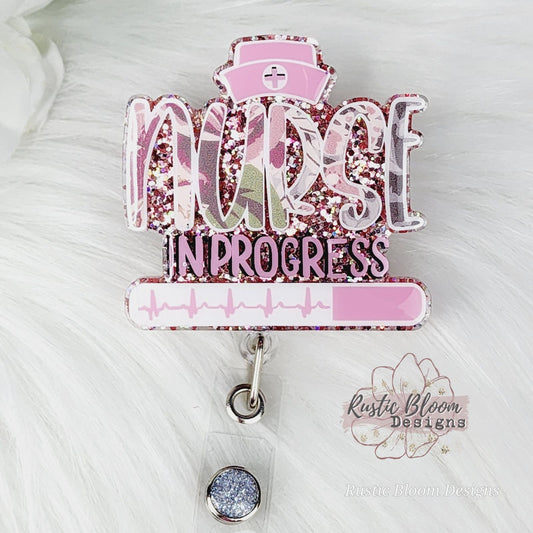 NURSE In Progress Badge Reel Retractable Interchangeable Nursing School Name Holder Custom Gift For Her Student ID Nursing school Name Tag